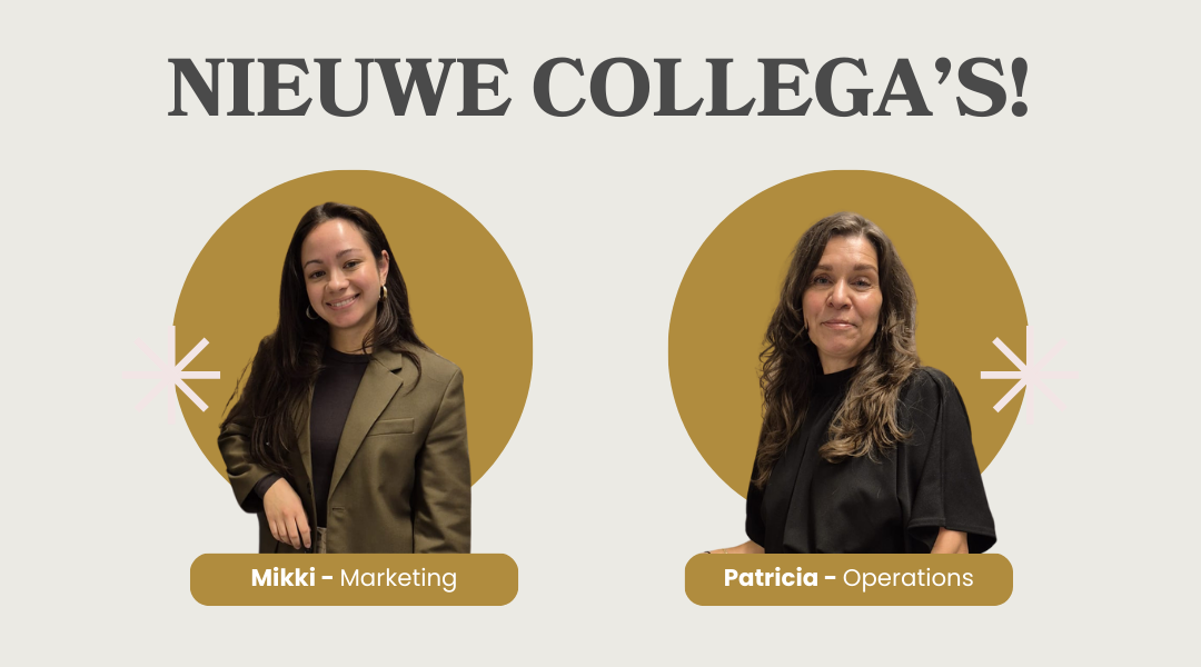 Nieuw collega's! Mikki - Marketing / Patricia - Operations