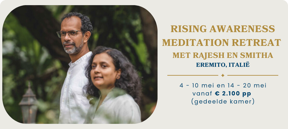 Rising Awareness Meditation Retreat met Rajesh en Smitha in Italië